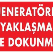 KOD:1131 Jeneratöre Yaklaşma 25x35 Uyarı Levhası
