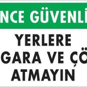 KOD:1205 Sigara ve Çöp Atmayın 25x35 Uyarı Levhası