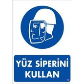 KOD:19 Yüz Siperi Kullan 25x35 Uyarı Levhası