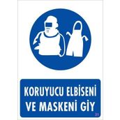 KOD:31 Koruyucu Kıyafet Giy 25x35 Uyarı Levhası