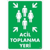 KOD:52 Acil Toplanma Yeri 25x35 Uyarı Levhası
