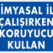 KOD:793 Kimyasal Koruyucu Kullan 25x35 Uyarı Levhası