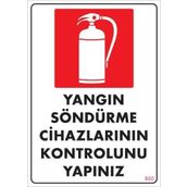 KOD:860 Yangın Söndürme Tüpü 25x35 Uyarı Levhası