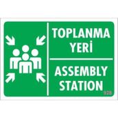 KOD:928 Toplanma Yeri 17.5x25 Uyarı Levhası