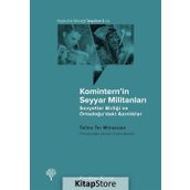 Komintern in Seyyar Militanları Sovyetler Birliği ve Ortadoğu daki Azınlıklar - Taline Ter Minassian