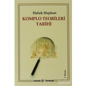 KOMPLO TEORILERI TARIHI - HALUK HEPKON