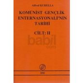 Komünist Gençlik Enternasyonali'nin Tarihi Cilt: 2 - Alfred Kurella