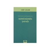KOMÜNİZMİN ŞAFAĞI EMPERYALIST KÜRESELLEŞMENİN KRIZI - ARIF ÇELEBİ