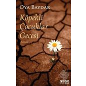 Köpekli Çocuklar Gecesi - Oya Baydar