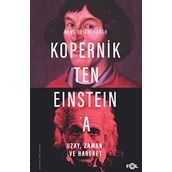 Kopernik'ten Einstein'a Uzay, Zaman ve Hareket - Hans Reichenbach
