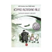 Köprü Altındaki Aile Natalie Savage Carlson - Ali Orhan - Beyaz Balina Yayınları
