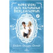 Kore'deki Çatı Katımdan Sesleniyorum 2 Ciltli - Didem Duygu Demir