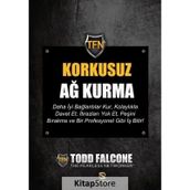 Korkusuz Ağ Kurma - Todd Falcone
