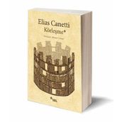 KÖRLEŞME - ELIAS CANETTI