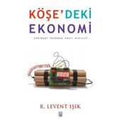 Köşe'deki Ekonomi - Levent Işık