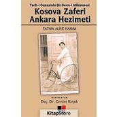 KOSOVA ZAFERI ANKARA HEZIMETI TARIH-I OSMANI'NIN BIR DEVRE-I MÜHIMMESI - FATMA ALIYE HANIM