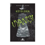 Kötülerin Uyanışı - Danielle Paige