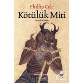 Kötülük Miti - Phillip Cole