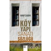 Köy Yapı Sanatı Sözlüğü - Vahap Candan