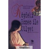 KÖYDEKİ ROMEO İLE JÜLYET - GOTTFRIED KELLER