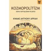 Kozmopolitizm - Kwame Anthony Appiah