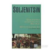 KREÇETOVKA İSTASYONU'NDA BIR OLAY MATRİYONA'NIN EVI - ALEKSANDR SOLJENITSIN