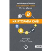 Kriptopara Çağı - Paul Vigna Michael J. Casey
