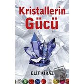 Kristallerin Gücü - Elif Kiraz