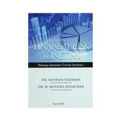 KRIZ DÖNEMLERİNDE FINANSAL RISK YÖNETİMİ İHRAÇATÇI İŞLETMELER ÜZERİNE DENEME - M. MUSTAFA KISAKÜREK;MUSTAFA YILDIRAN