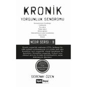 Kronik Yorgunluk Sendromu - Serenay Özen