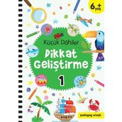 Küçük Dahiler Dikkat Geliştirme 1 - 6+ Yaş - Gülizar Çilliyüz Çetinkaya