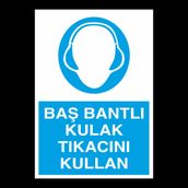 Kulak Tıkacını Kullan Uyarı Levhası