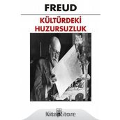 KÜLTÜRDEKİ HUZURSUZLUK - SIGMUND FREUD