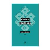Kültürel Konumlanış - Homi K. Bhabha