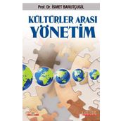 KÜLTÜRLER ARASI YÖNETİM - İSMET BARUTÇUGİL
