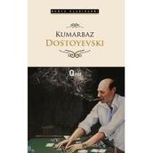 Kumarbaz - Fyodor Mihayloviç Dostoyevski