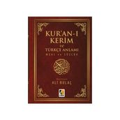 Kur’an-ı Kerim ve Türkçe Anlamı Meal ve Sözlük - Ali Bulaç