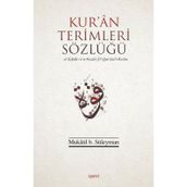 KUR`AN TERIMLERI SÖZLÜĞÜ - MUKATIL B SÜLEYMAN