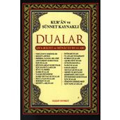 Kur'an ve Sünnet Kaynaklı Dualar - Abdullah Karakuş