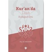 Kur’an’da Dua Kulluğun Özü - Fatih Kurt