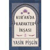 Kur'anda Karakter İnşası-Yasin Pişgin