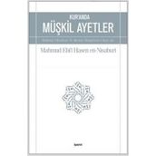Kur’an’da Müşkil Ayetler - Mahmud Ebil Hasen en-Nisaburi