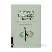 KUR'AN'IN BÜTÜNLÜĞÜ ÜZERİNE - HALIS ALBAYRAK