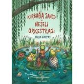 Kurbağa Sanço ve Neşeli Orkestrası - Freya Hartas