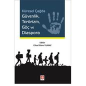 Küresel Çağda Güvenlik Terörizm Göç ve Diaspora - Cihad İslam Yılmaz