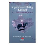 Kurmancan Datka Destanı - Ahmet Haldun Terzioğlu