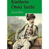Kürtlerin Öteki Tarihi - Ayşe Hür