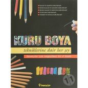 KURU BOYA TEKNIKLERINE DAIR HER ŞEY - KOLEKTIF