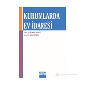 KURUMLARDA EV İDARESİ - ŞÜKRAN ŞAFAK;SIBEL ERKAL