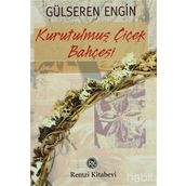 KURUTULMUŞ ÇİÇEK BAHÇESİ - GÜLSEREN ENGIN